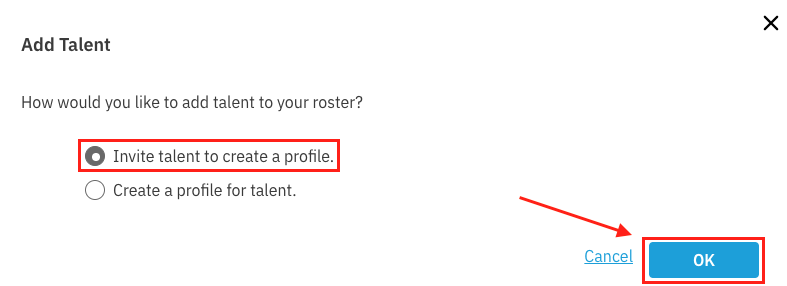 A screenshot of the 'Add Talent' pop-up window in Casting Networks. The 'Invite talent to create a profile' option is selected, and a red arrow points to the 'OK' button to confirm this choice.