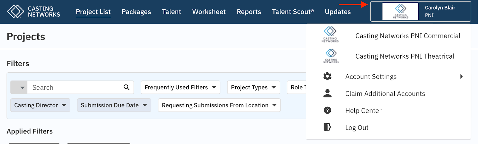 Alt text: **A screenshot of a navigation bar and a user profile dropdown menu on the Casting Networks website. The navigation bar includes links like "Project List," "Packages," "Talent," and "Updates." The user profile area, labeled "Carolyn Blair PNI," is highlighted with a red arrow pointing to it, and the open dropdown menu shows options such as "Casting Networks PNI Commercial," "Account Settings," "Help Center," and "Log Out."**