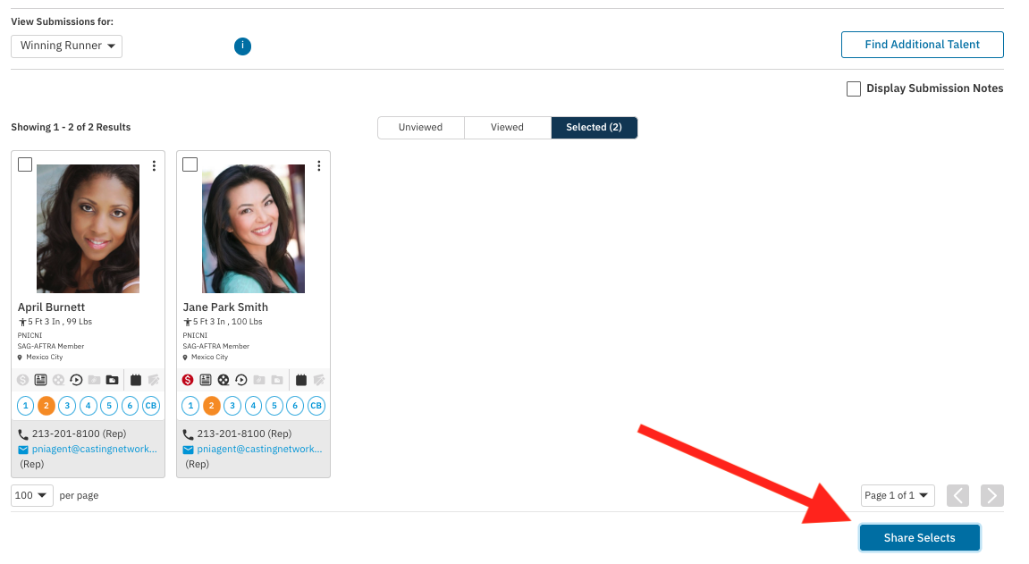 An image of a casting or talent submission platform interface. The screen displays a "Selected (2)" tab active and shows two headshots with corresponding candidate profiles side-by-side for **April Burnett** and **Jane Park Smith**.  Each profile shows: * A headshot. * Basic stats like height, weight, union status (PNCNI, SAG-AFTRA Member), and location (Mexico City). * A row of circular numbered buttons (1-6) and a "CB" button, with button **2** highlighted in orange on the first profile and button **5** highlighted in orange on the second. * Contact information (phone and email for their representative). * A navigation bar at the top allows viewing submissions for "Winning Runner" and has a button to "Find Additional Talent". * In the bottom right, a prominent blue button labeled **"Share Selects"** is highlighted by a large red arrow pointing to it. * Below the profiles, pagination controls are visible: "100 per page" and "Page 1 of 1" with navigation arrows.
