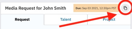 A screenshot of a user interface for a "Media Request for John Smith," with a large red arrow and a red circle highlighting the "copy" icon located next to the due date.