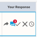 A row of icons, including a gray share icon, a blue message icon with a '1' notification badge, a gray checkmark, a gray X, and a gray clock.